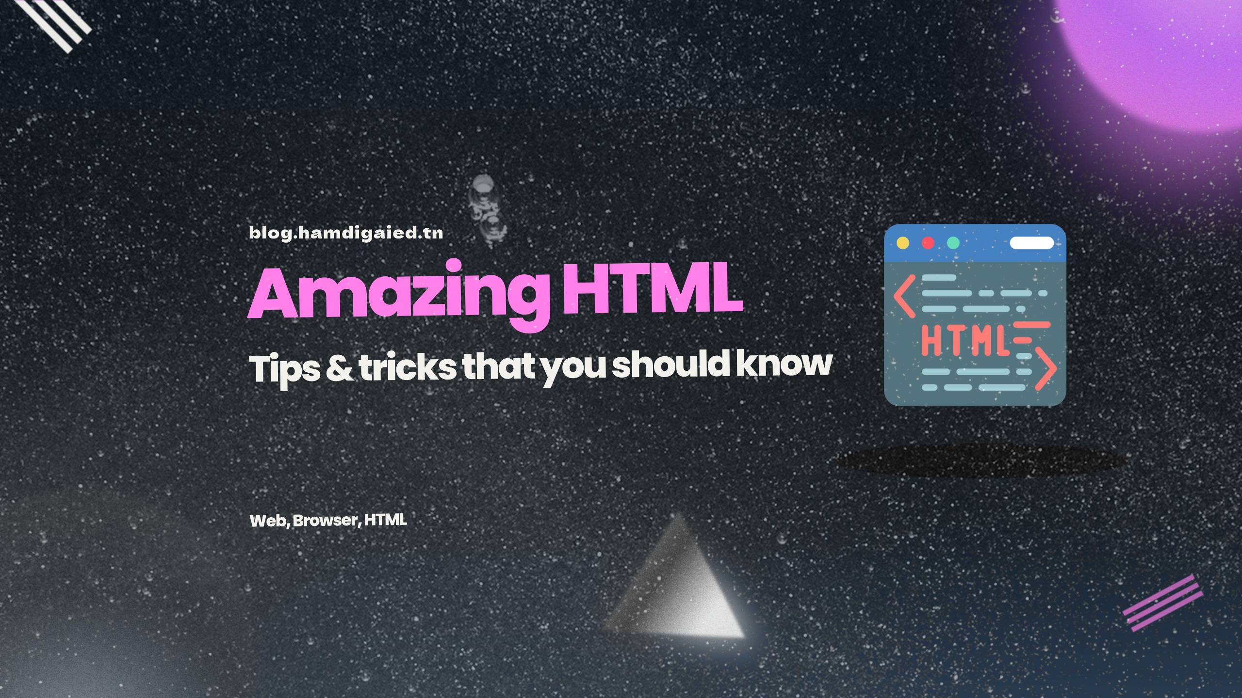 Amazing HTML tips & tricks that you should know